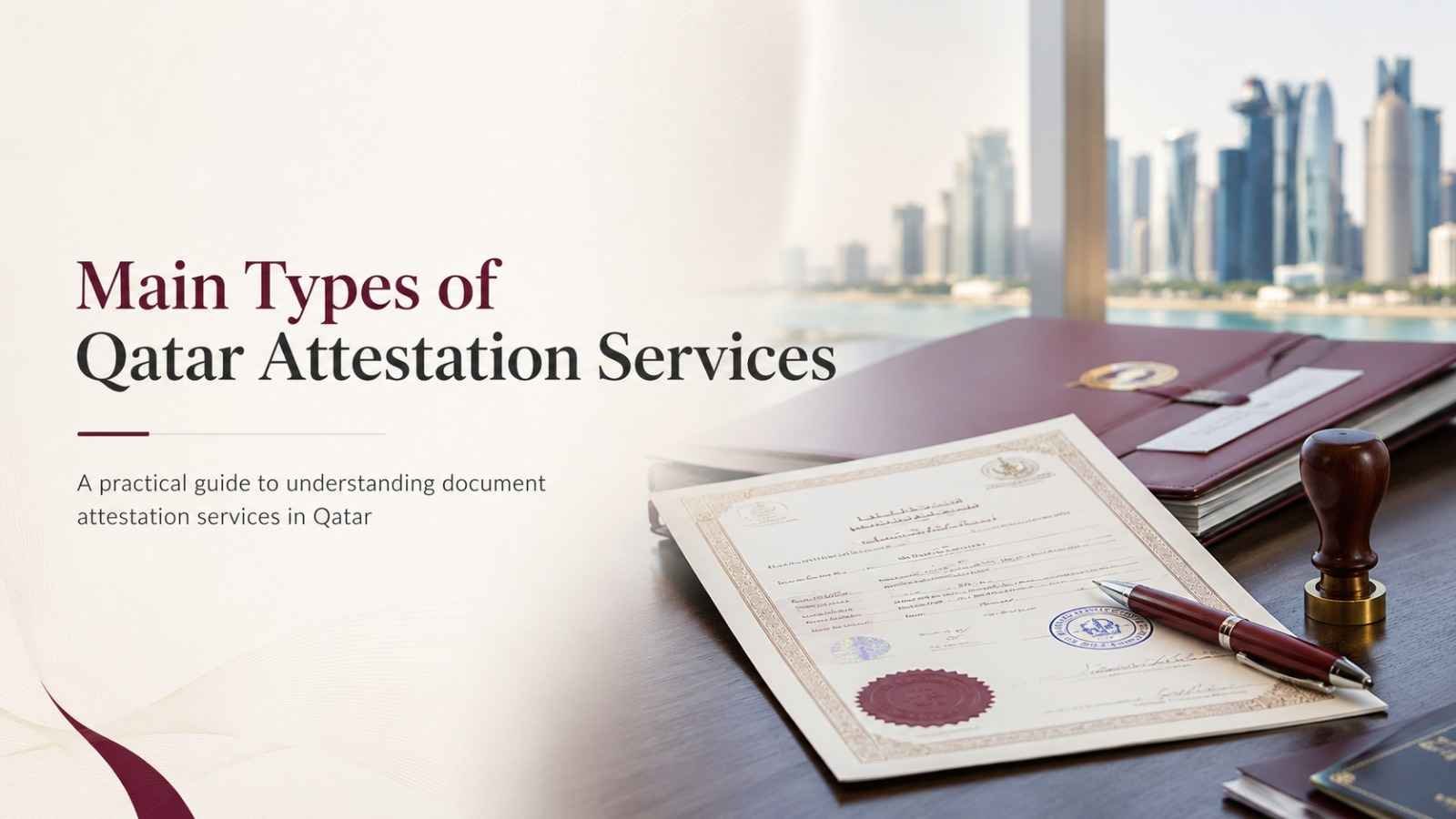 Main Types of Qatar Attestation Services Including MOFA and Embassy Attestation