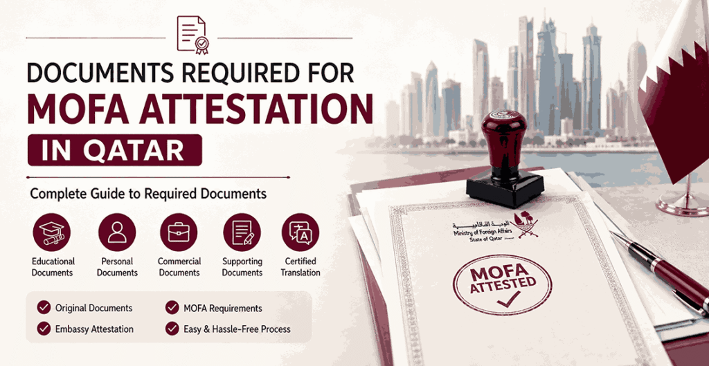 Documents Required for MOFA Attestation in Qatar