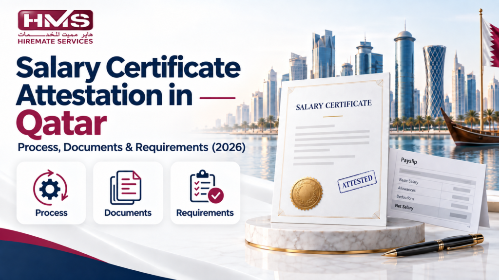 Salary Certificate Attestation in Qatar: Process & Documents (2026)